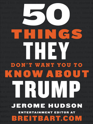 cover image of 50 Things They Don't Want You to Know About Trump